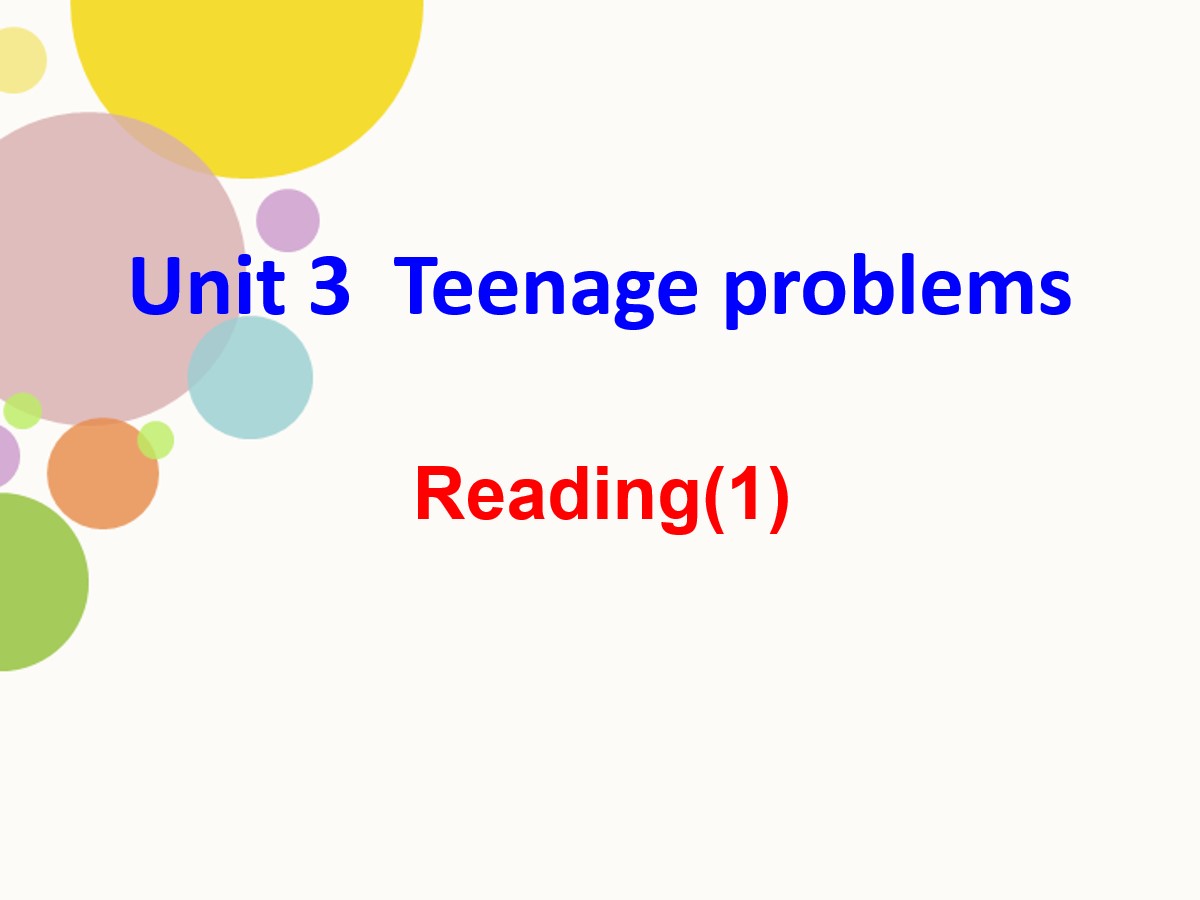 《Teenage problems》ReadingPPT