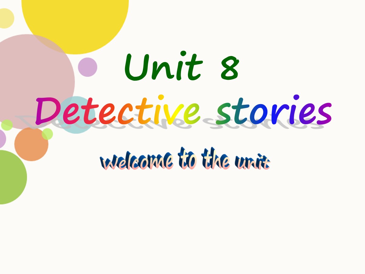 《Detective stories》Welcome to the unitPPT