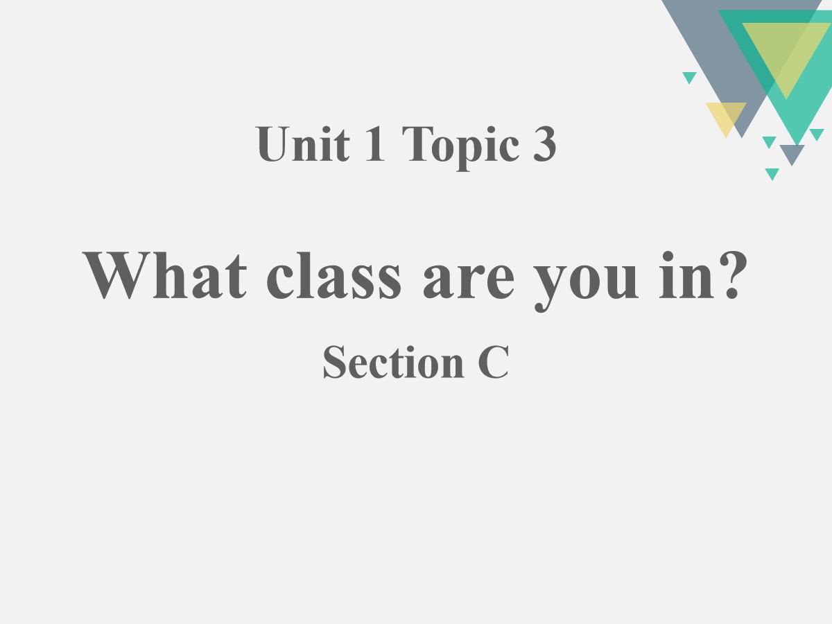 《What class are you in?》SectionC PPT