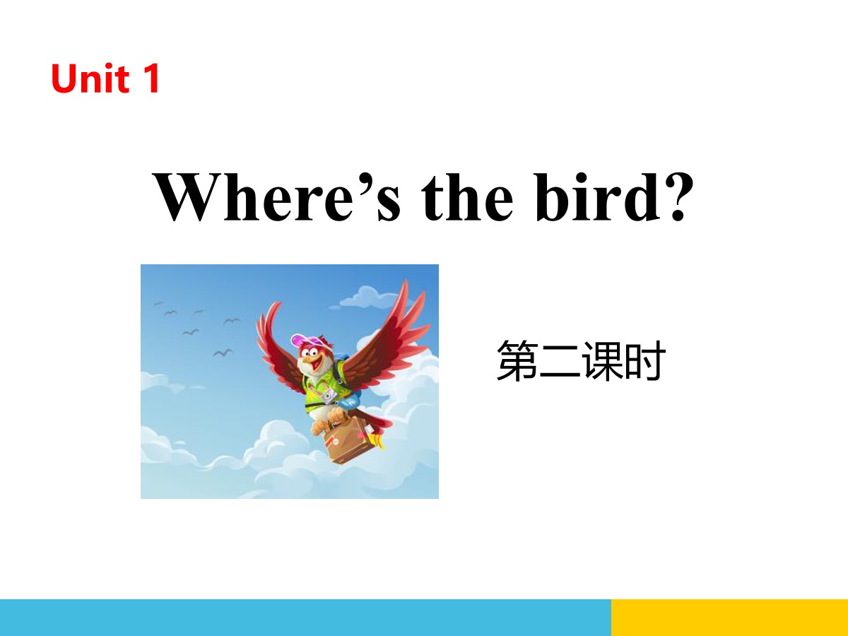 《Where's the bird?》PPT(第二课时)