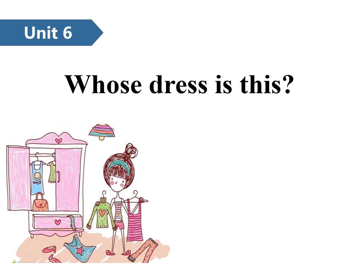 《Whose dress is this?》PPT(第一课时)