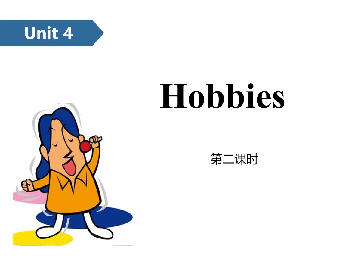 《Hobbies》PPT(第二课时)