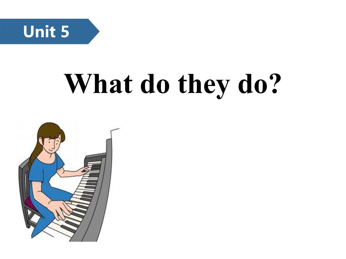 《What do they do?》PPT(第一课时)