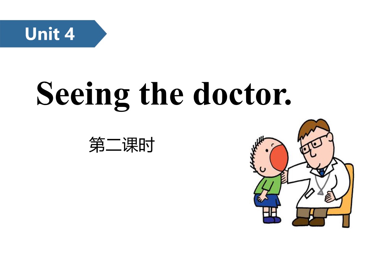 《Seeing the doctor》PPT(第二课时)