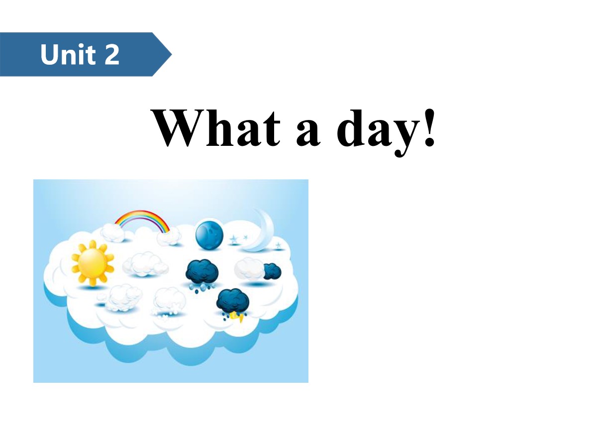 《What a day!》PPT(第一课时)