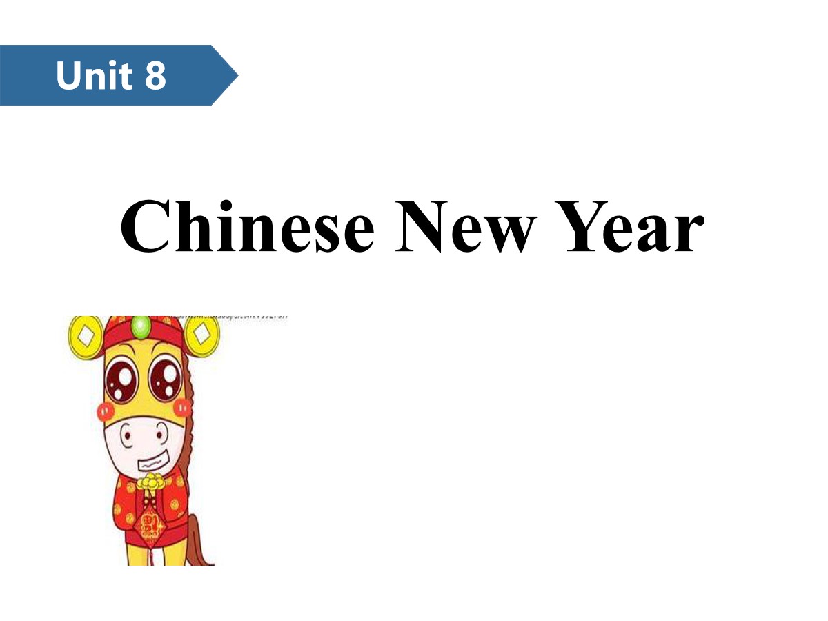 《Chinese New Year》PPT(第一课时)