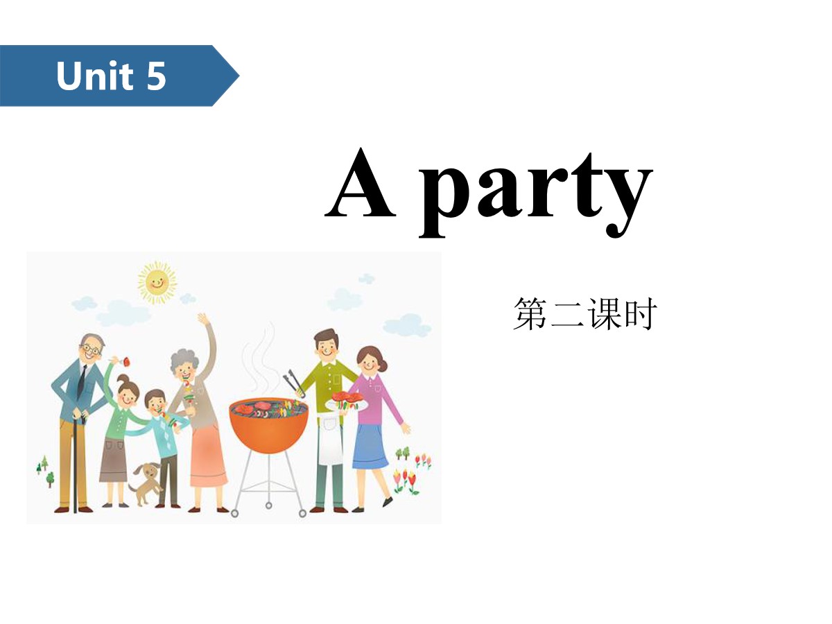 《A party》PPT(第二课时)