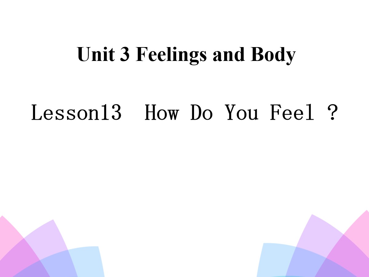《How Do You Feel?》Feelings and Body PPT