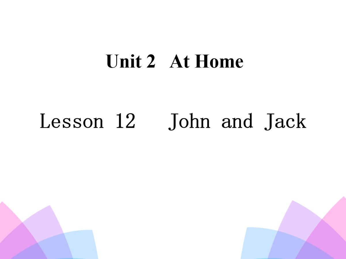 《John and Jack》At Home PPT