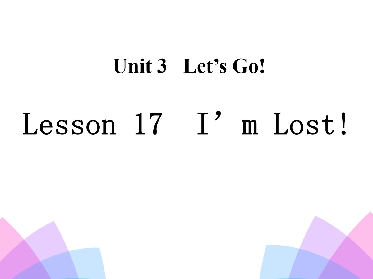 《I'm Lost!》Let's Go! PPT