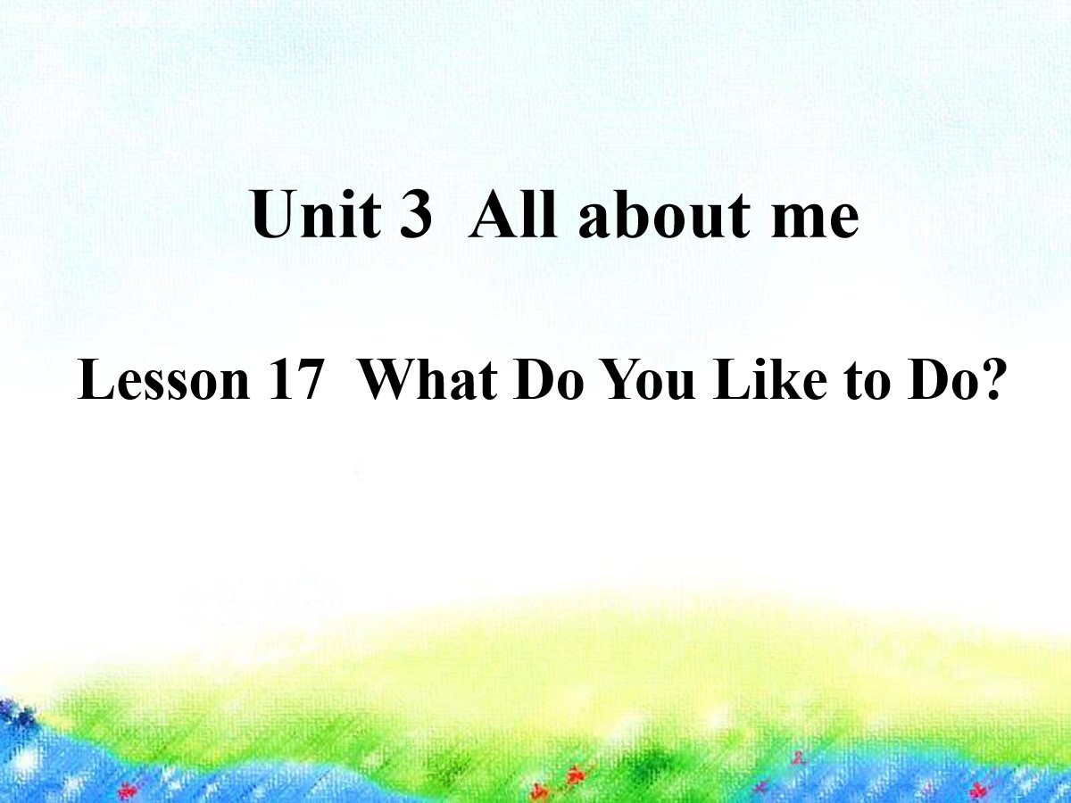 《What Do You Like to Do?》All about Me PPT