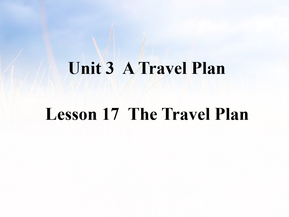 《The Travel Plan》A Travel Plan PPT课件