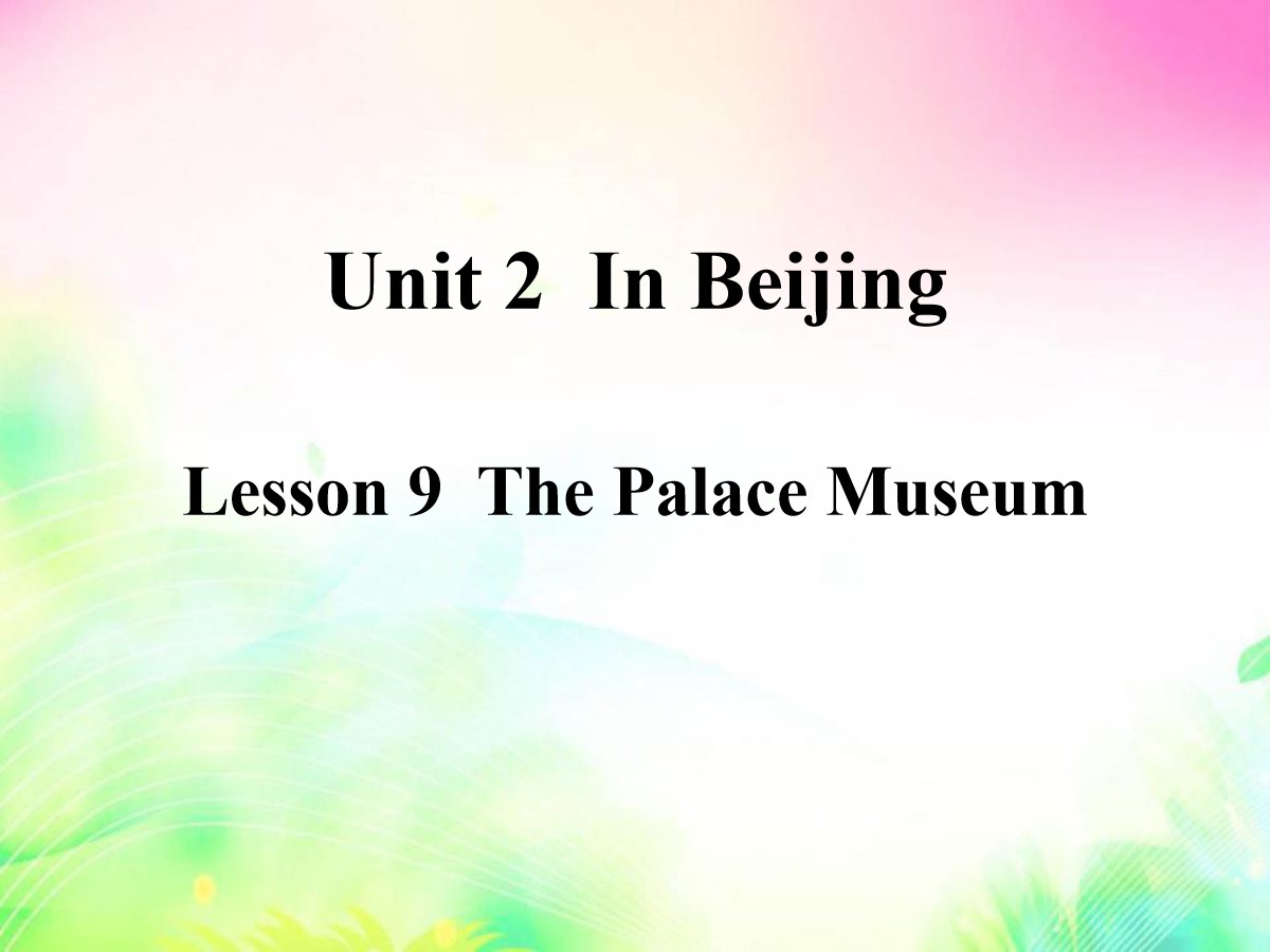 《The Palace Museum》In Beijing PPT
