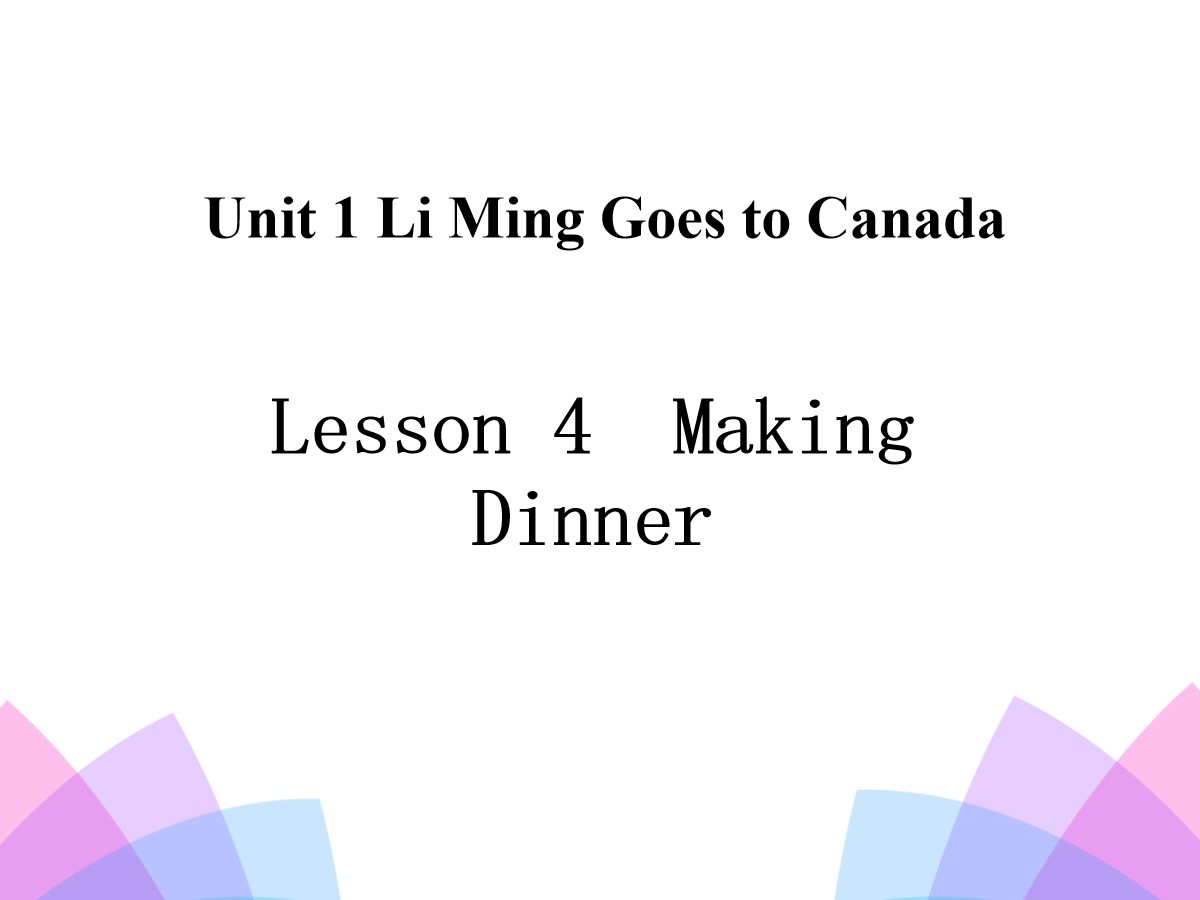 《Making Dinner》Li Ming Goes to Canada PPT