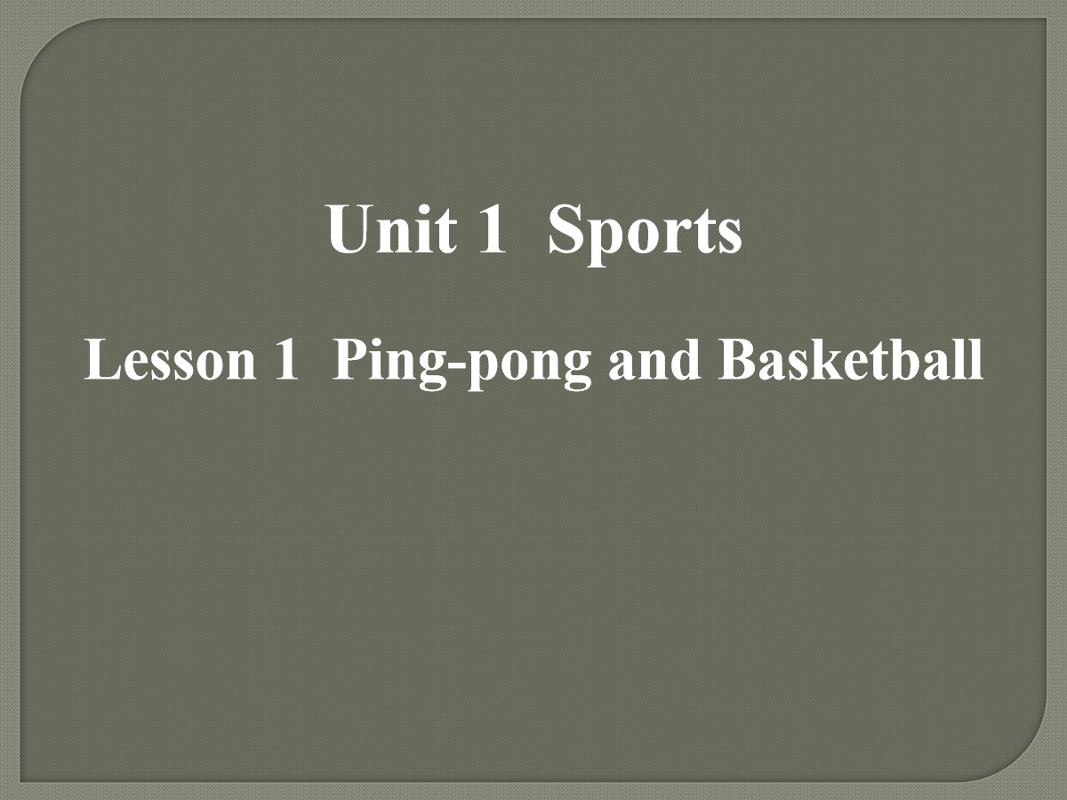 《Ping-pong and Basketball》Sports PPT