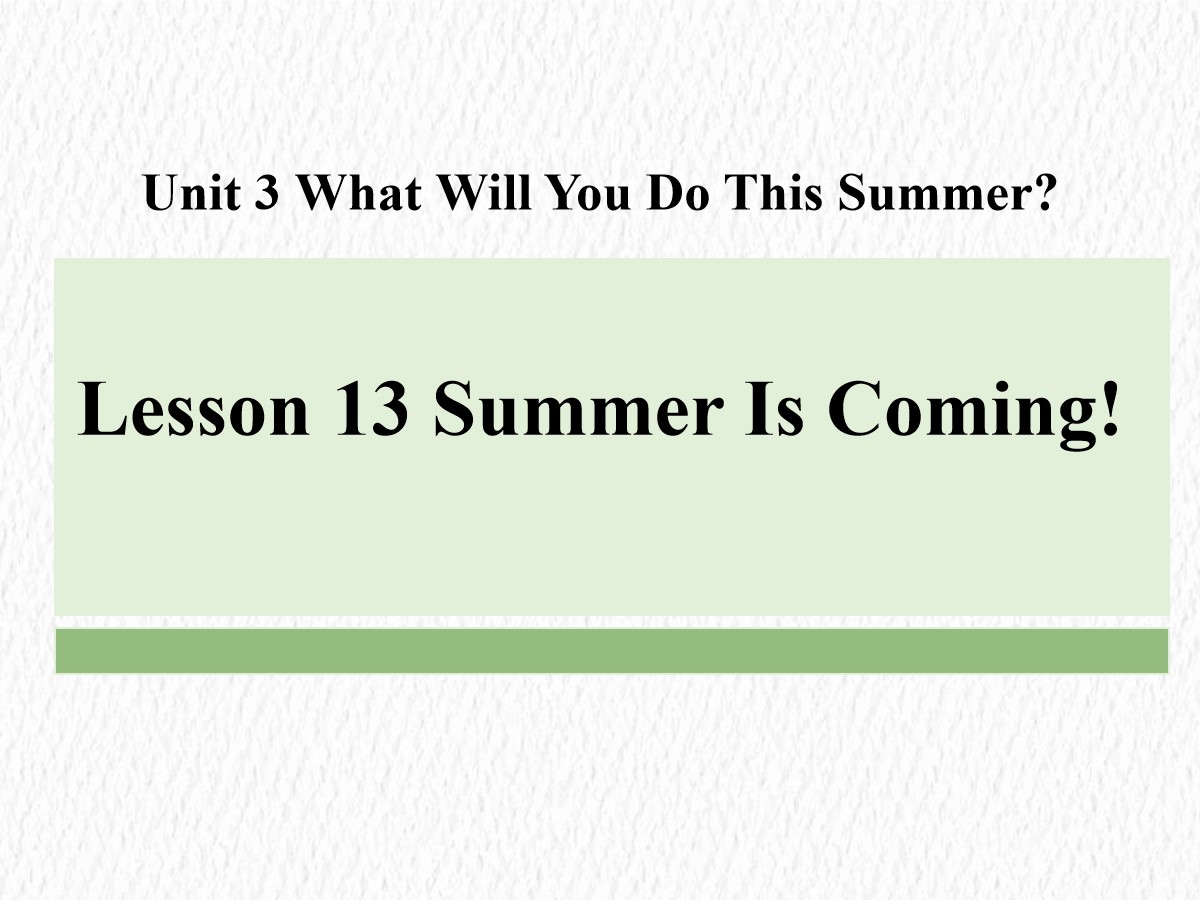 《Summer Is Coming!》What Will You Do This Summer? PPT