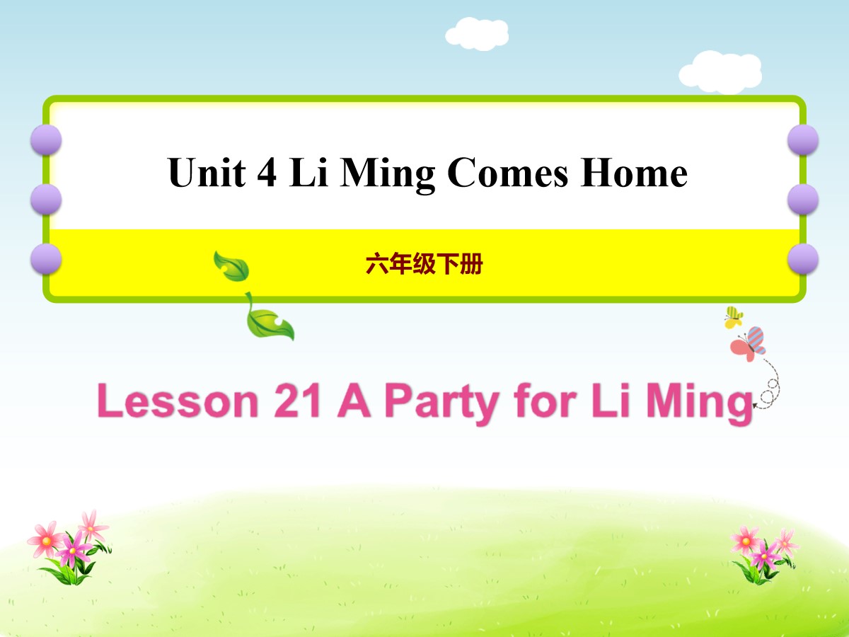 《A Party for Li Ming》Li Ming Comes Home PPT课件