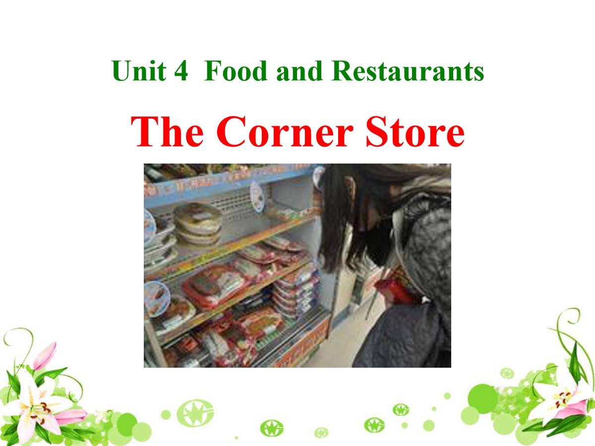 《The Corner Store》Food and Restaurants PPT