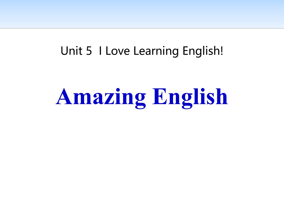 《Amazing English》I Love Learning English PPT课件