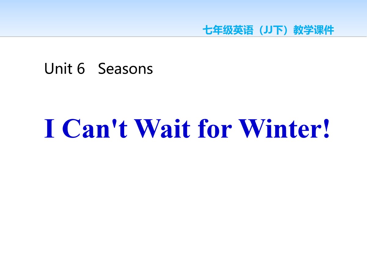 《I Can't Wait for Winter!》Seasons PPT