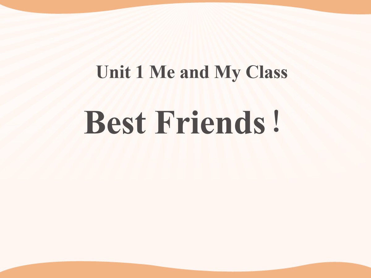 《Best Friends》Me and My Class PPT教学课件