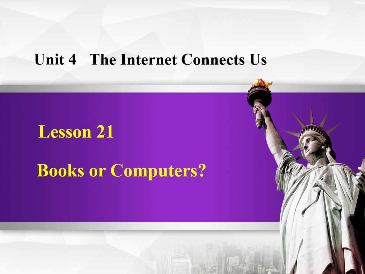 《Books or Computers?》The Internet Connects Us PPT教学课件