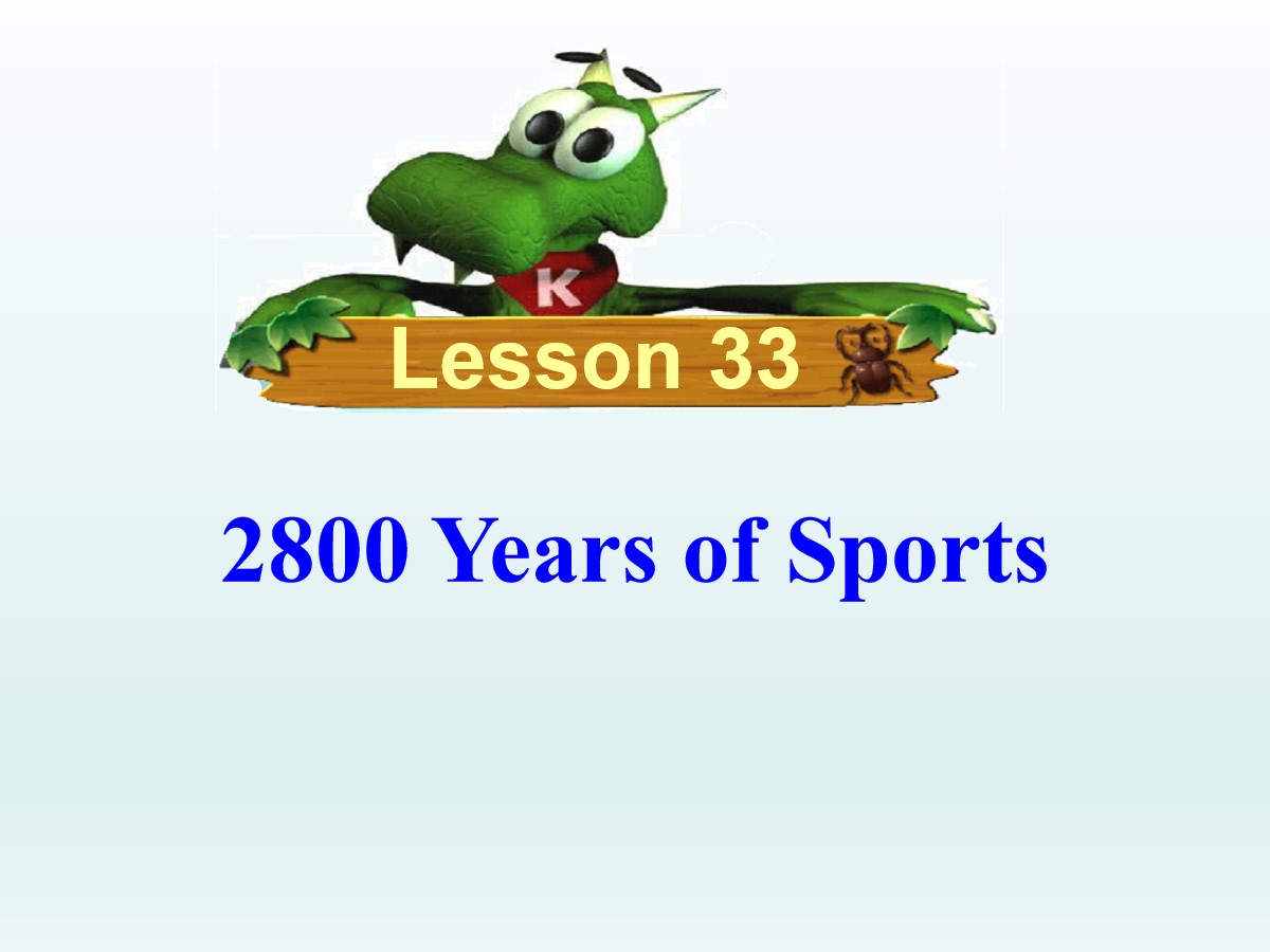 《2800 Years of Sports》Be a Champion! PPT课件