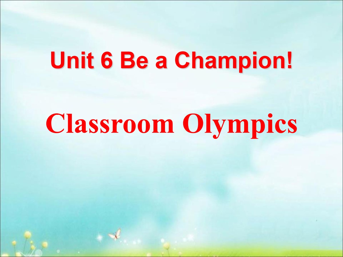 《Classroom Olympics》Be a Champion! PPT