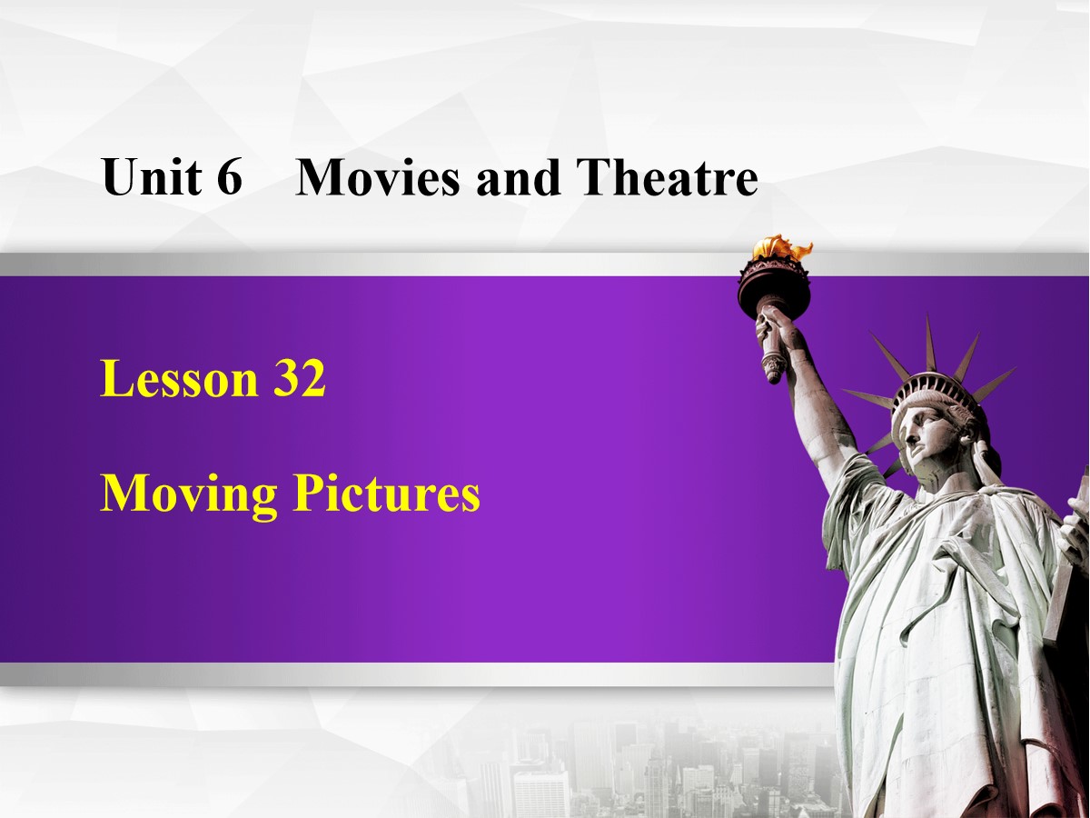 《Moving Pictures》Movies and Theatre PPT课件