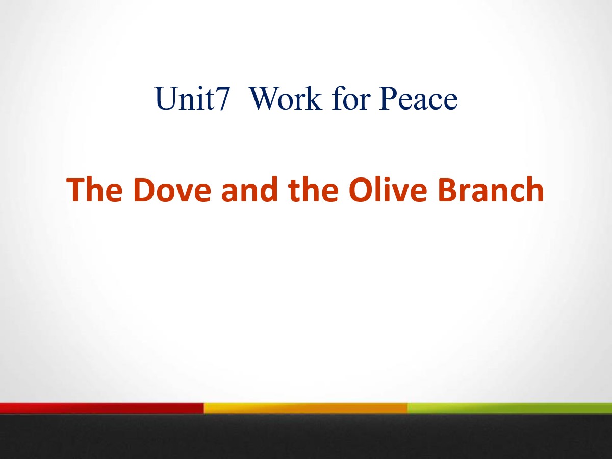 《The Dove and the Olive Branch》Work for Peace PPT课件
