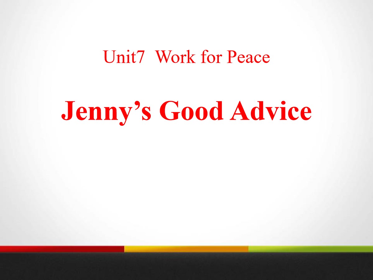 《Jenny's Good Advice》Work for Peace PPT课件