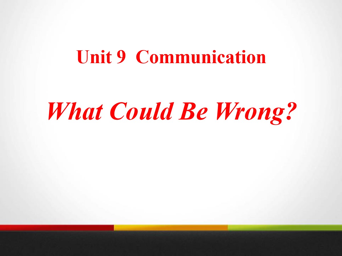 《What Could Be Wrong?》Communication PPT