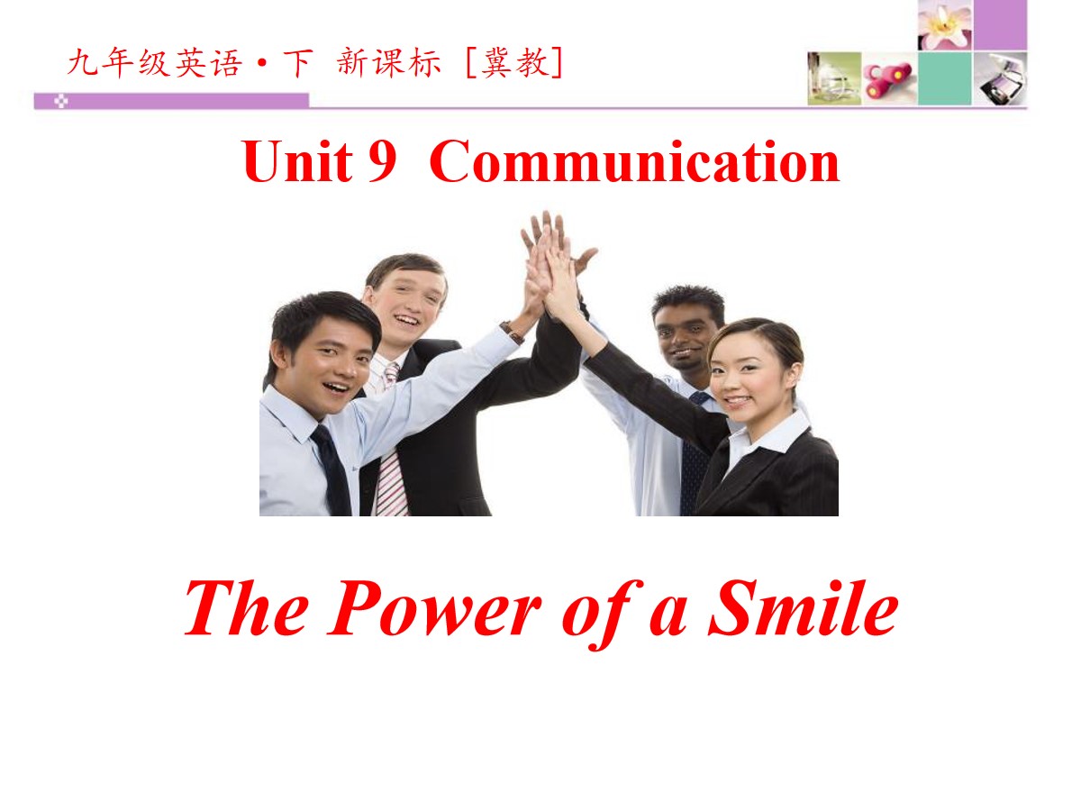《The Power of a Smile》Communication PPT