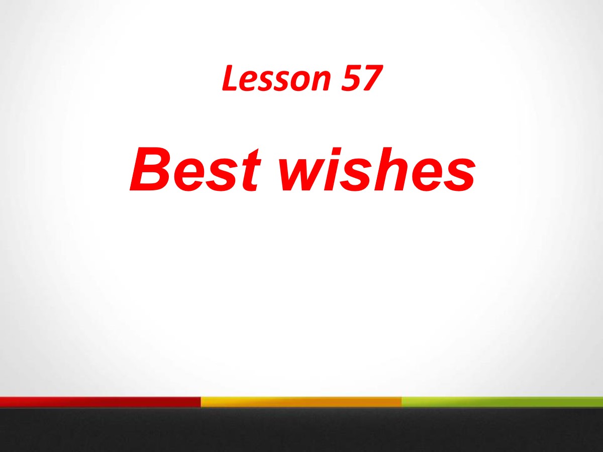 《Best Wishes》Get ready for the future PPT