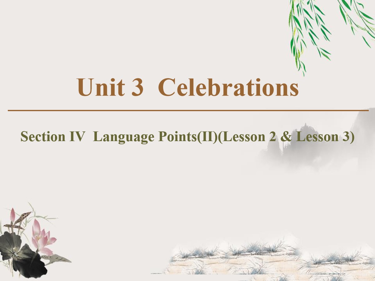 《Celebrations》Section ⅣPPT