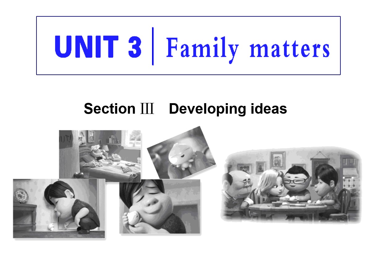 《Family matters》Section ⅢPPT课件