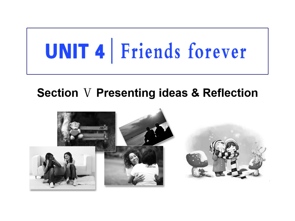 《Friends forever》Section V PPT教学课件