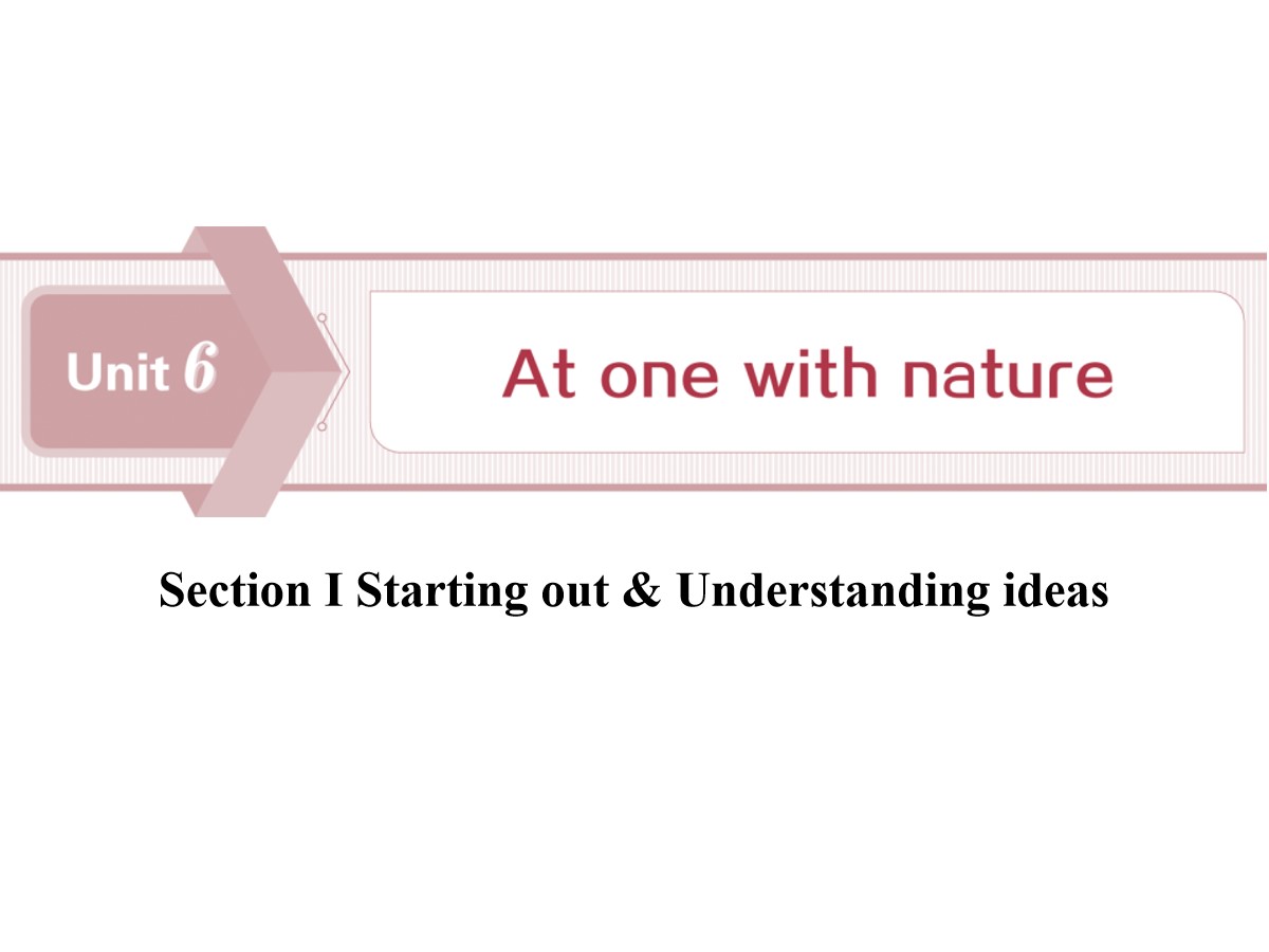 《At one with nature》Section ⅠPPT