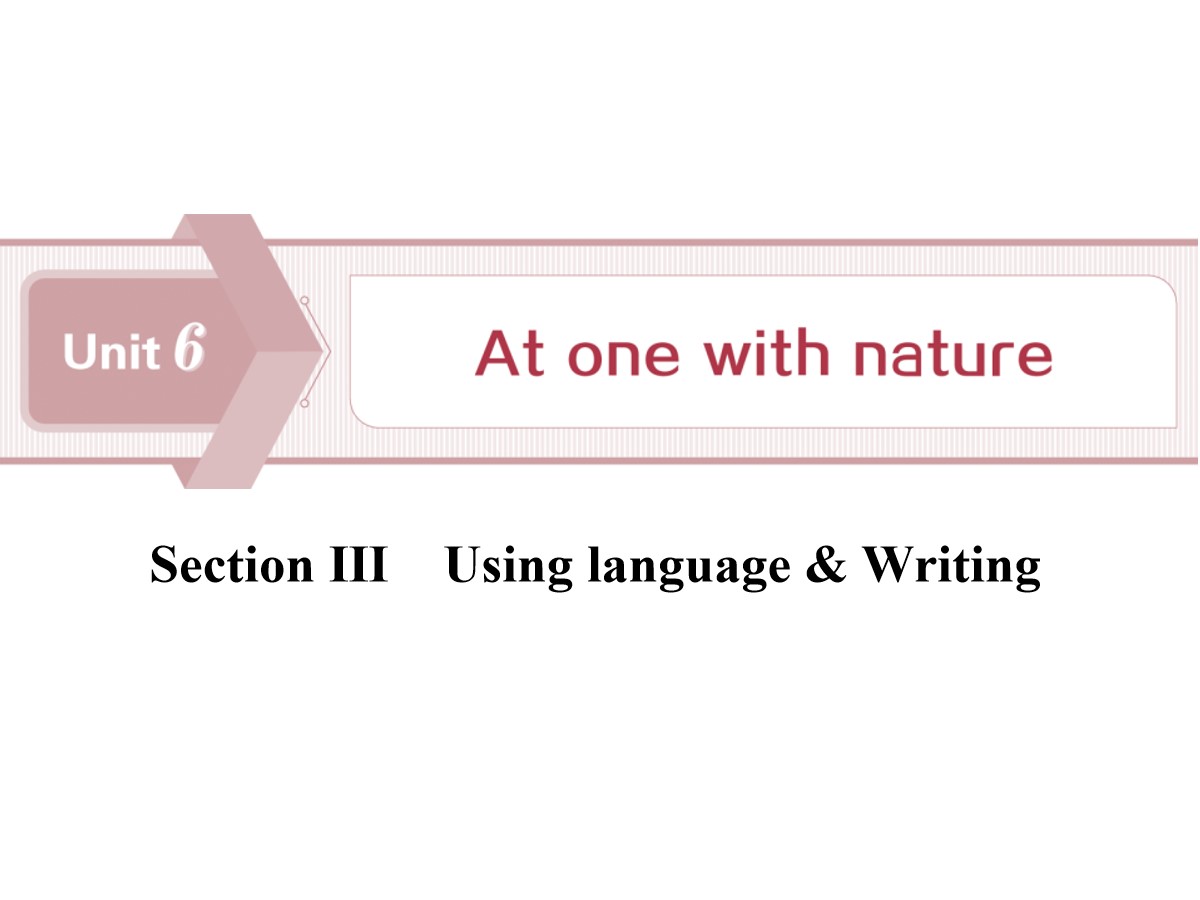 《At one with nature》Section ⅢPPT