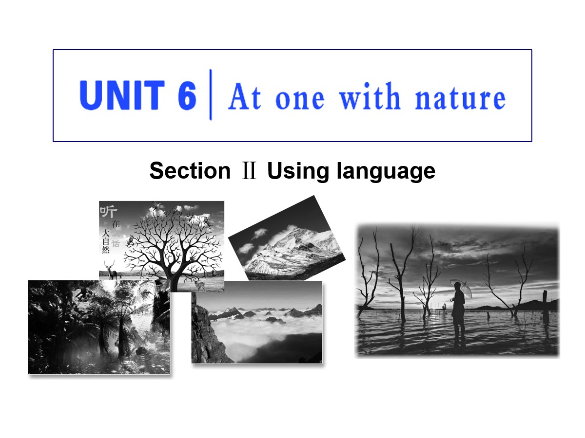 《At one with nature》Section ⅡPPT教学课件