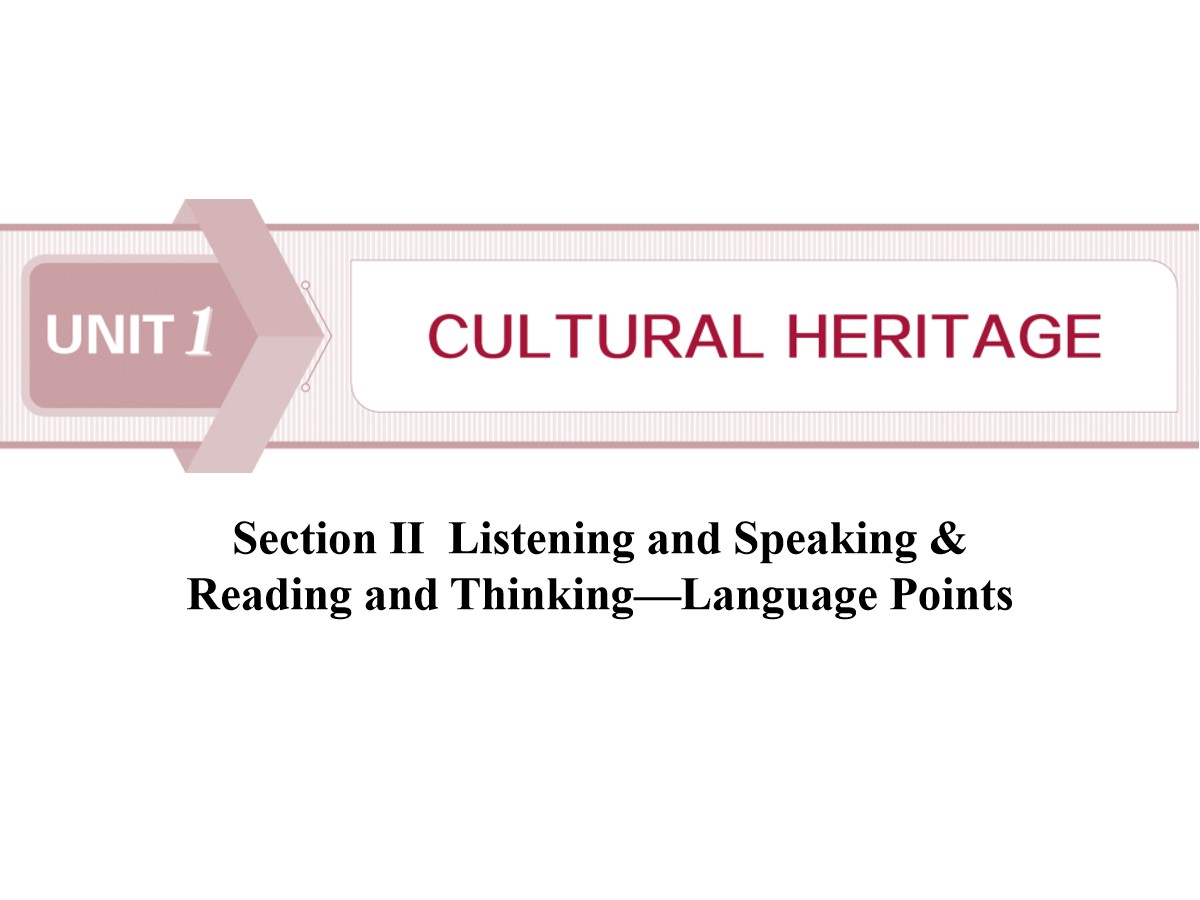 《Cultural Heritage》SectionⅡ PPT