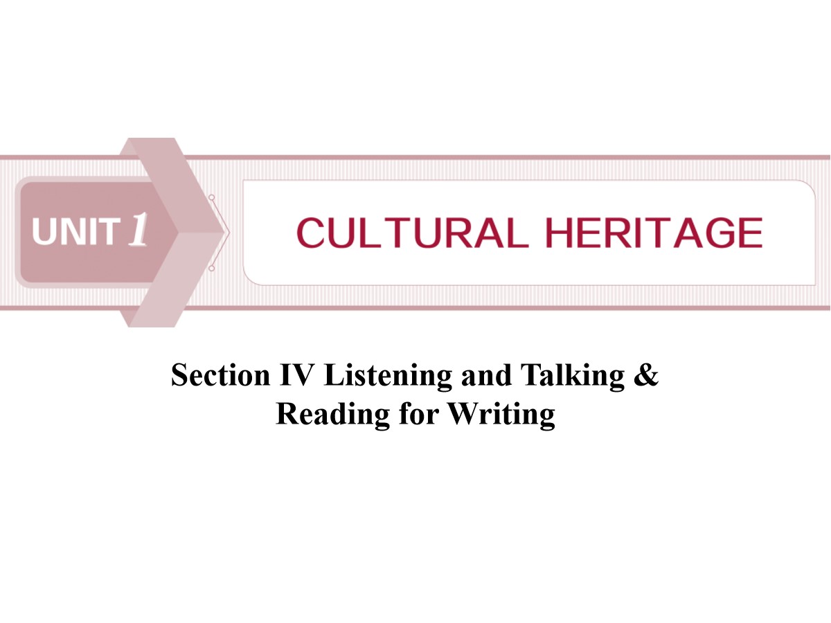 《Cultural Heritage》SectionⅣ PPT
