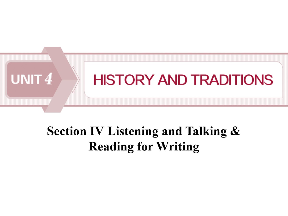 《History and traditions》SectionⅣPPT课件
