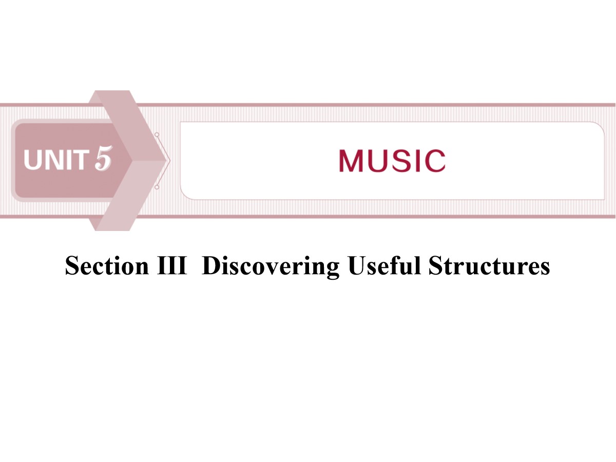 《Music》SectionⅢ PPT