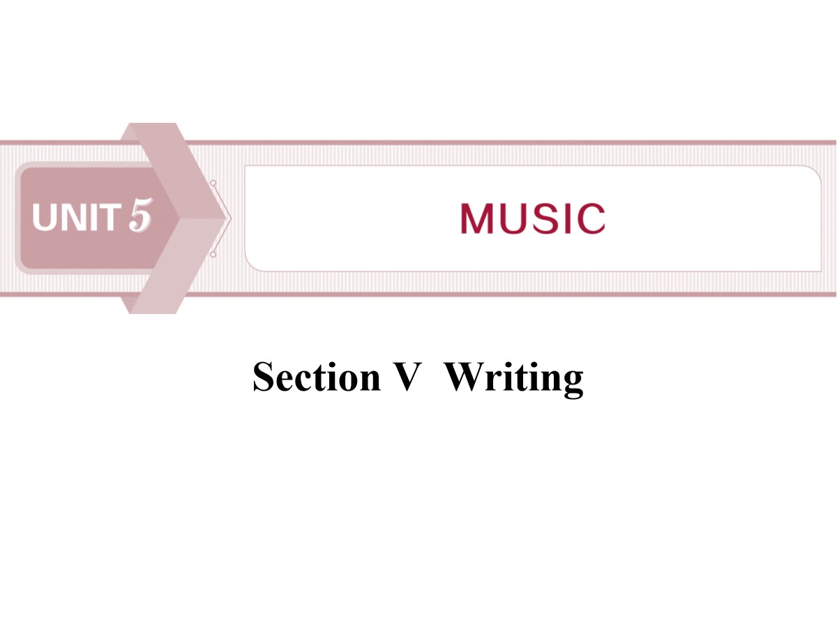 《Music》SectionⅤ PPT