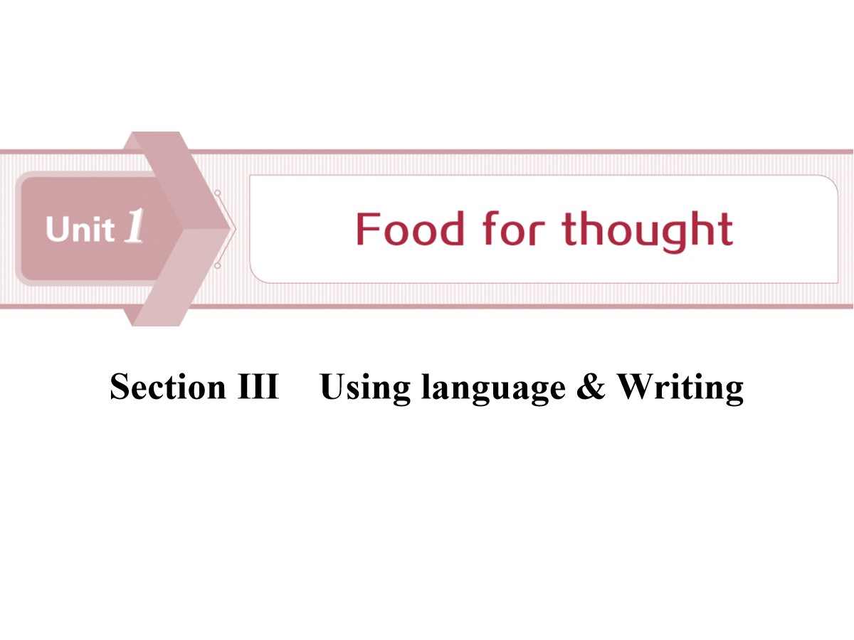 《Food for thought》SectionⅢ PPT