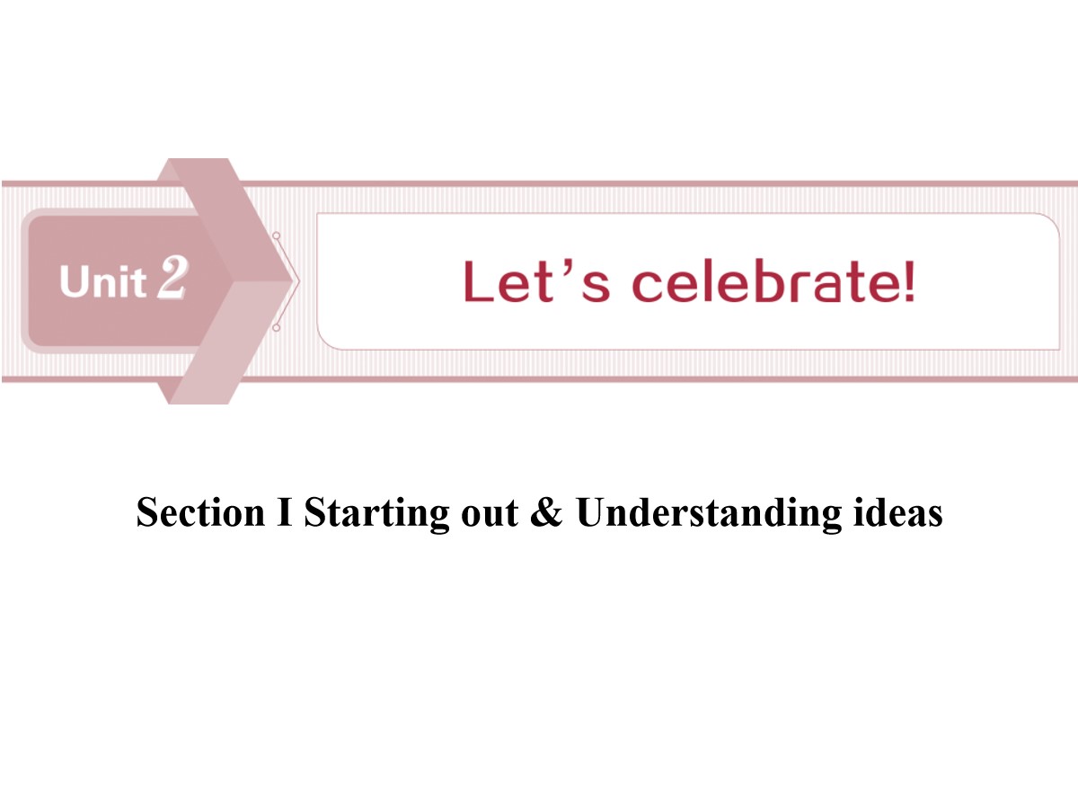 《Let's celebrate!》SectionⅠPPT