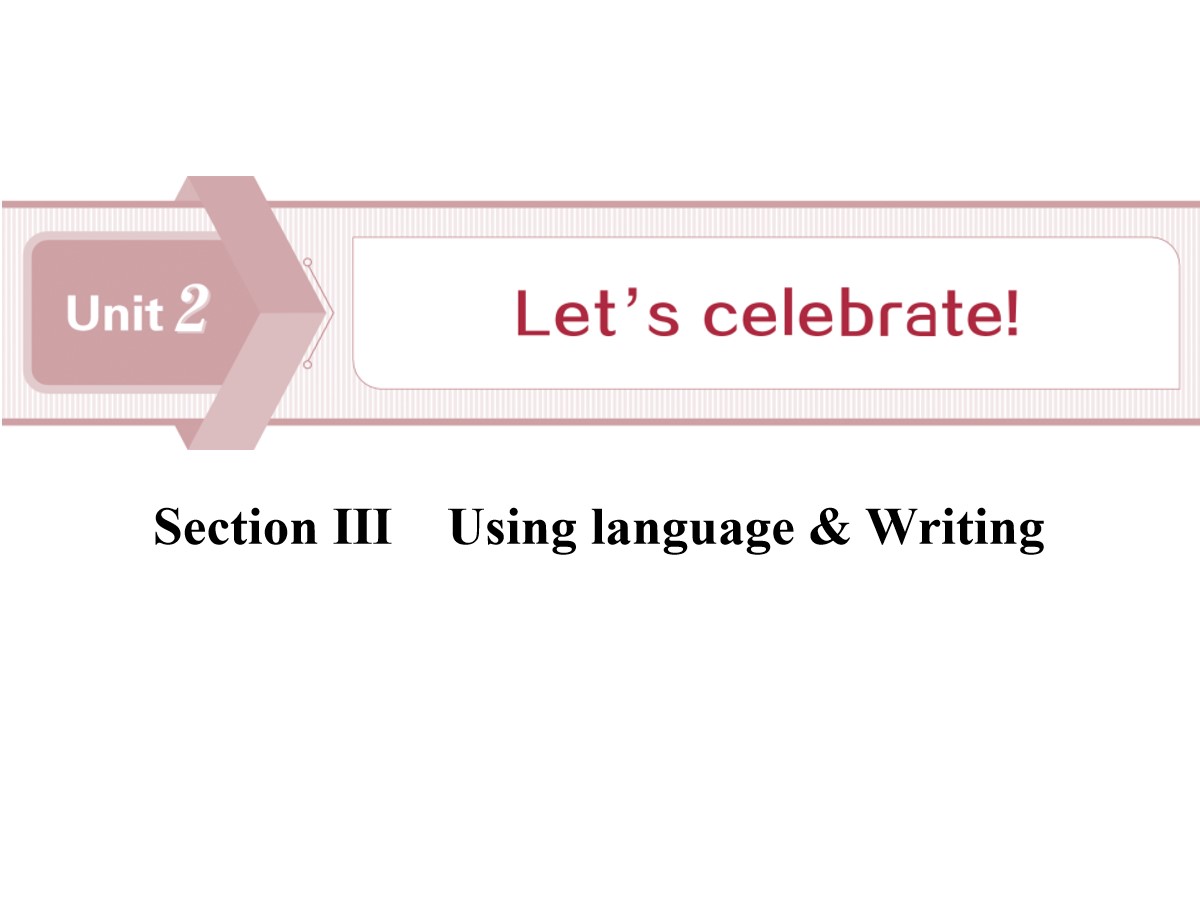 《Let's celebrate!》SectionⅢPPT
