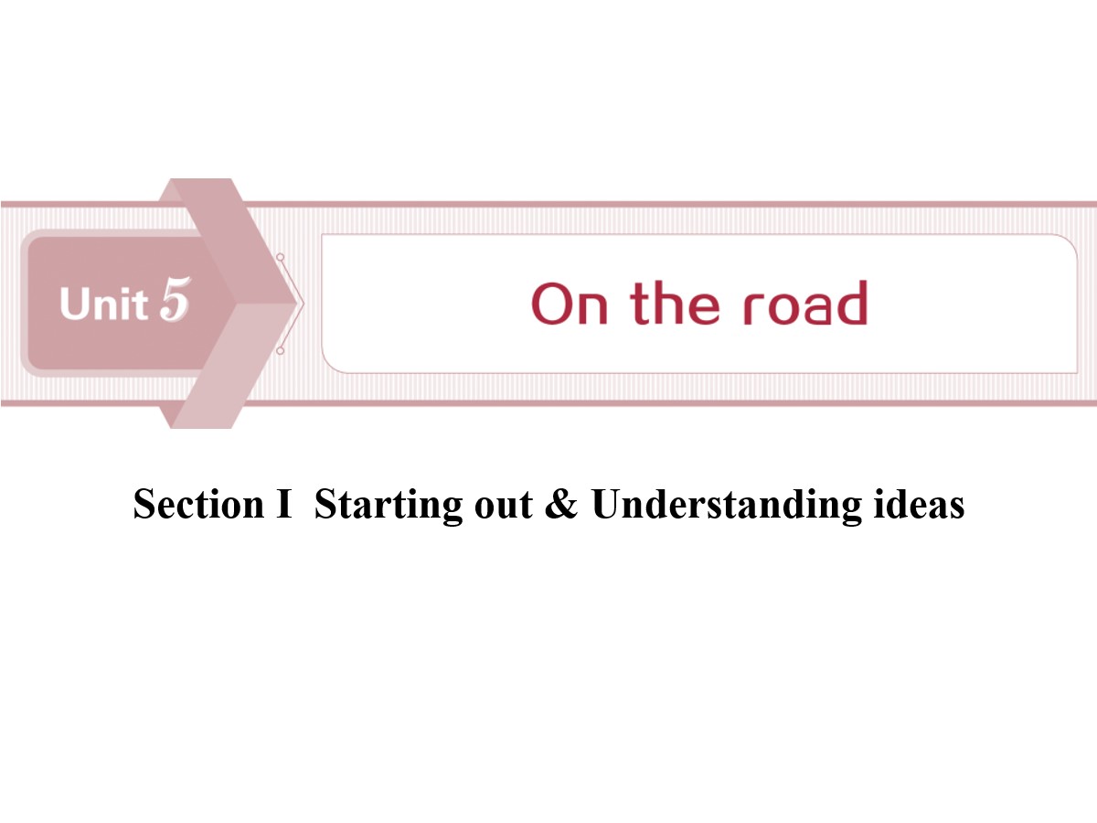 《On the road》SectionⅠPPT