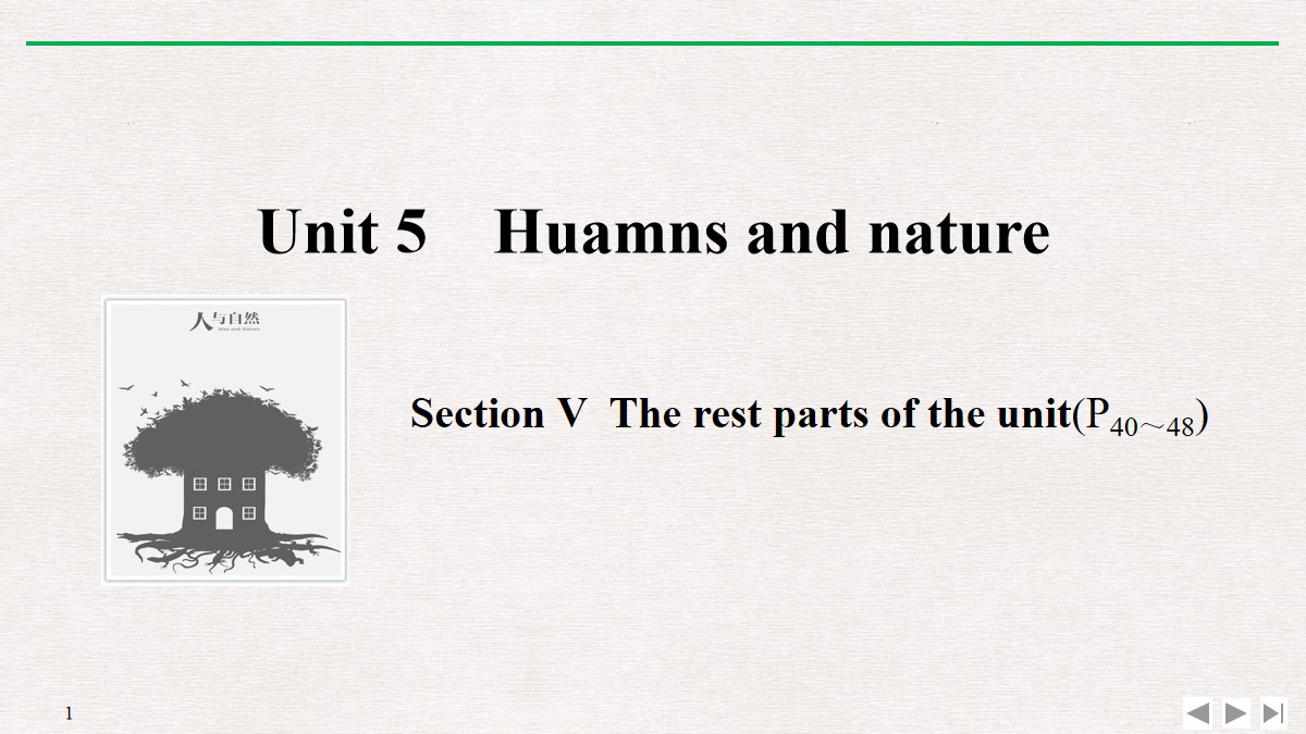 《Huamns and nature》Section Ⅴ PPT